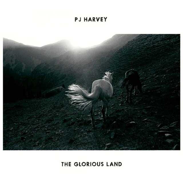 Pj Harvey - The Glorious Land