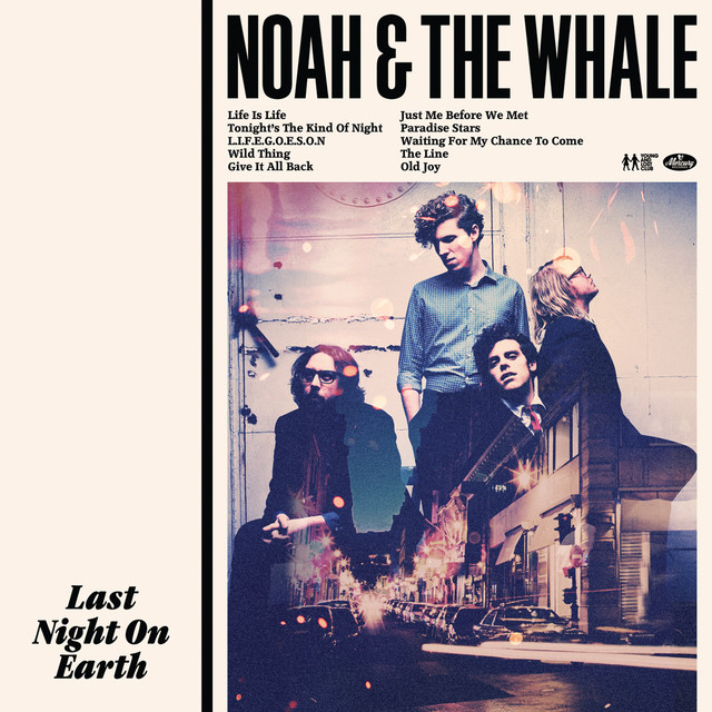 Noah And The Whale - Tonight's The Kind Of Night