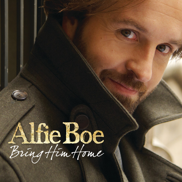 Alfie Boe - Bring Him Home