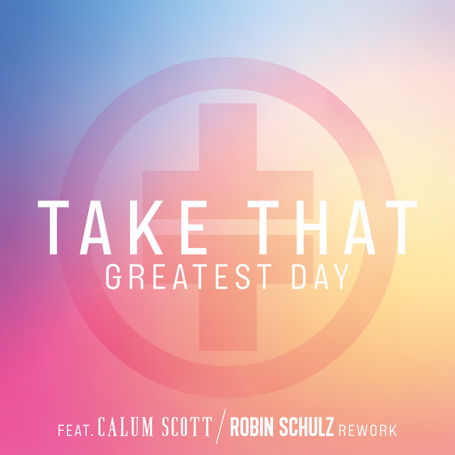 Take That - Greatest Day