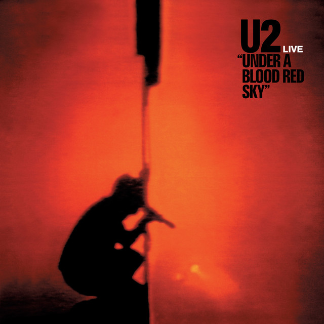 U2 - I Will Follow (live Under A Blood Red Sky)