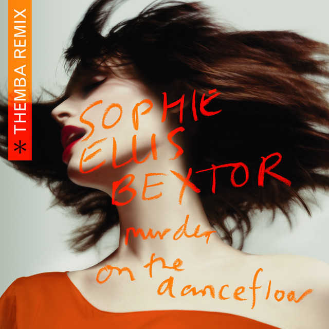 Sophie Ellis‐Bextor - Murder On The Dancefloor (THEMBA Remix)