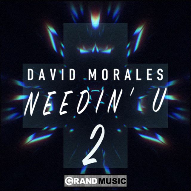 David Morales Ft. Juliet Roberts - Needin' U