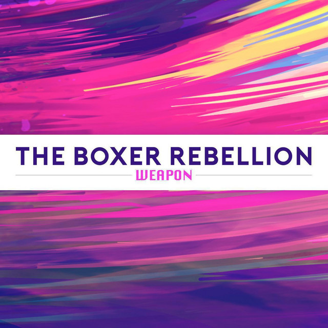 The Boxer Rebellion - Weapon