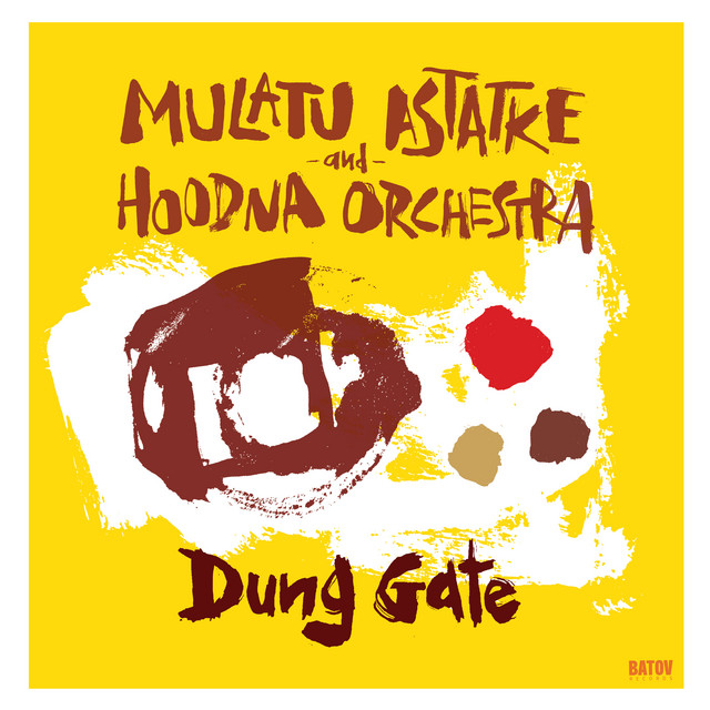 Mulatu Astatke & Hoodna Orchestra - Dung Gate