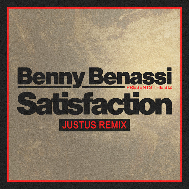 Benny Benassi & The Biz - Satisfaction (Just_us Remix)