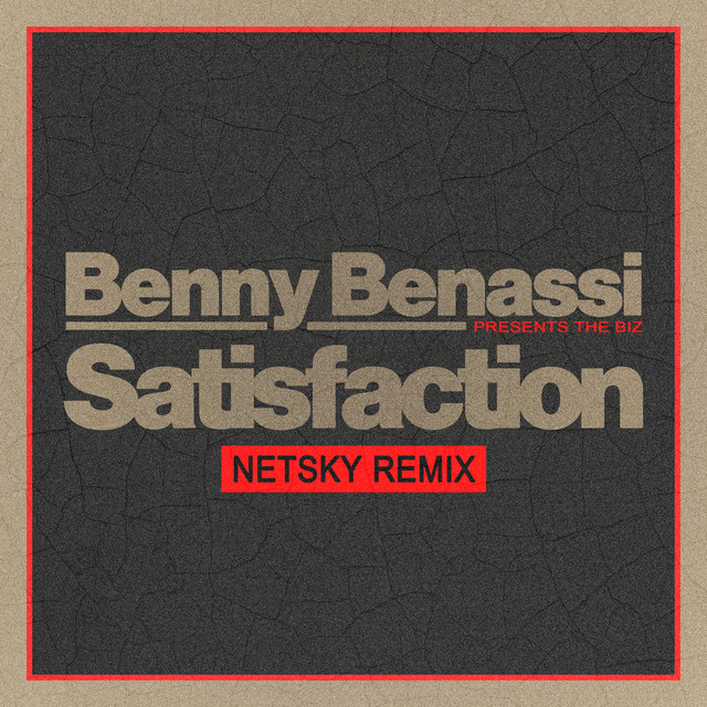 Benny Benassi - Satisfaction (netsky Remix)