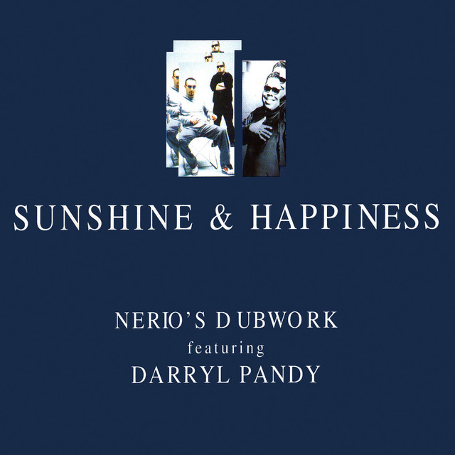 Nerio's Dubwork Feat. Darryl Pandy - Sunshine & Happiness