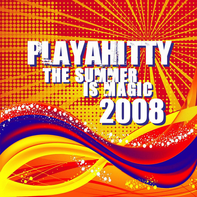 Playahitty - The Summer Is Magic 2008