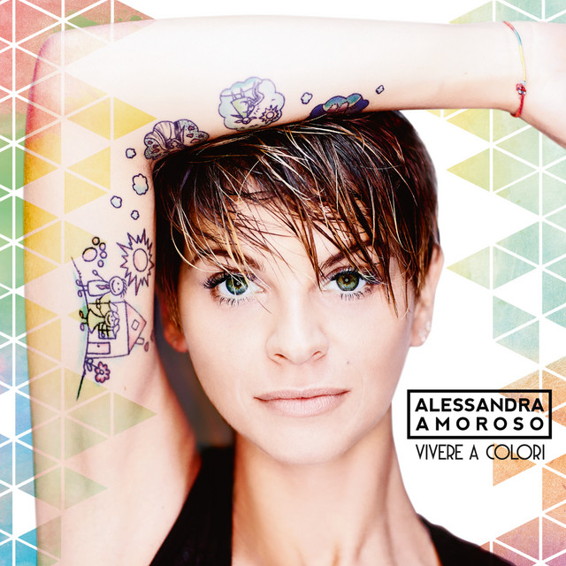 Alessandra Amoroso - Vivere A Colori