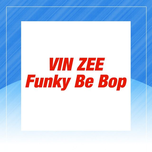 VINZEE - Funky Bebop