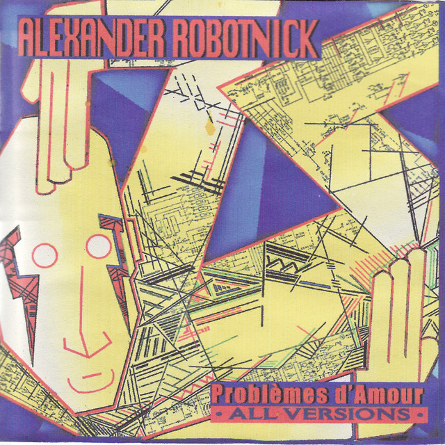 Alexander Robotnick - Problemes d'Amour