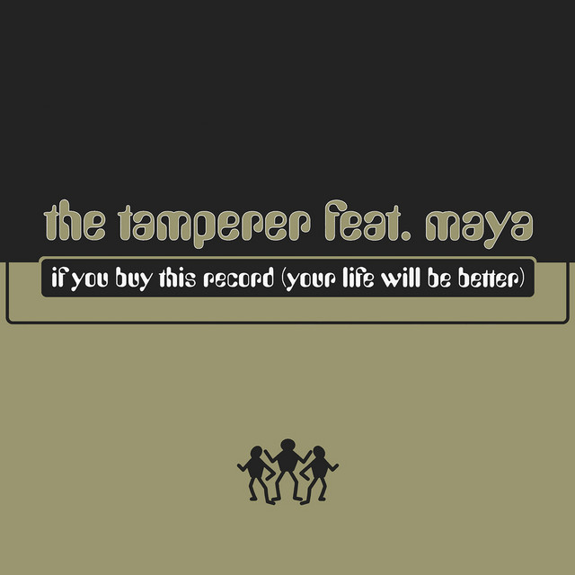 The Tamperer - If You Buy This Record Your Life Will Be Better