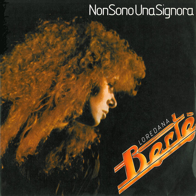 Loredana Bertè - Non Sono Una Signora