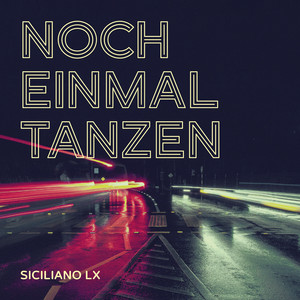 Siciliano Lx - Noch Einmal Tanzen