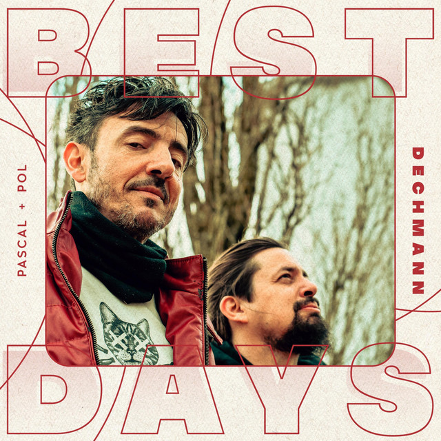 Pascal Dechmann - Best Days