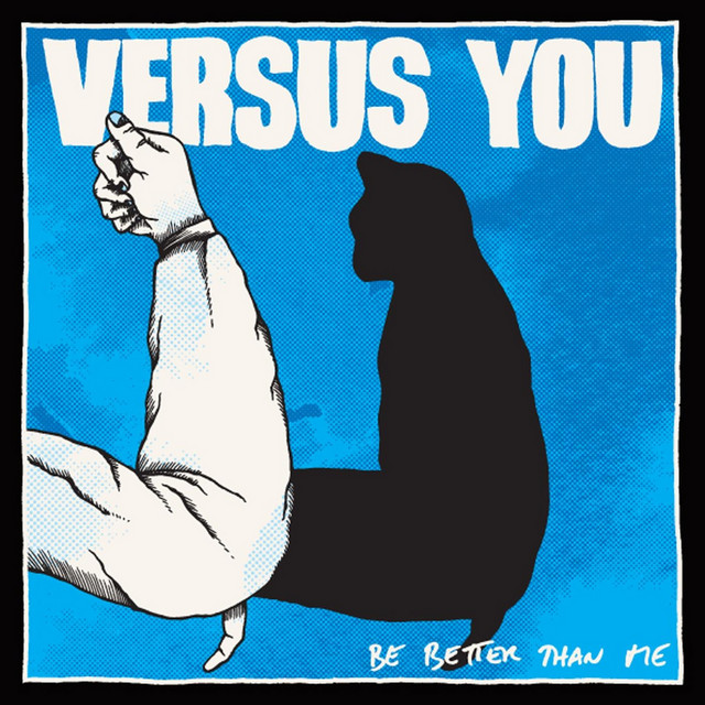 Versus You - Be Better Than Me