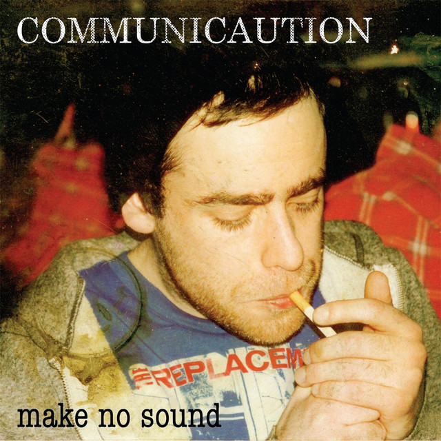 Communicaution - Make No Sound