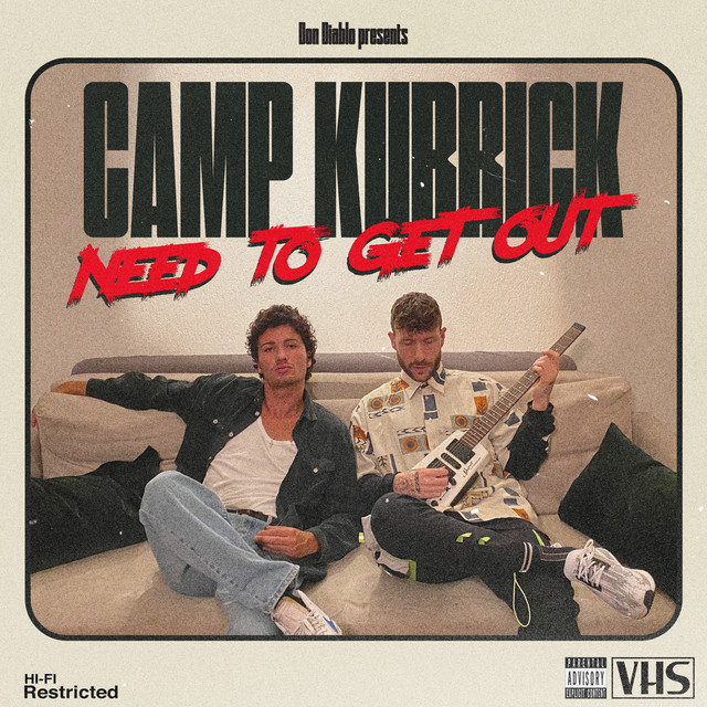 Camp Kubrick - Need To Get Out