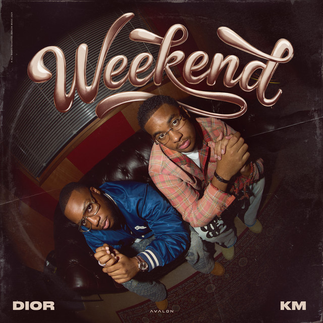 Dior Ft. KM - Weekend