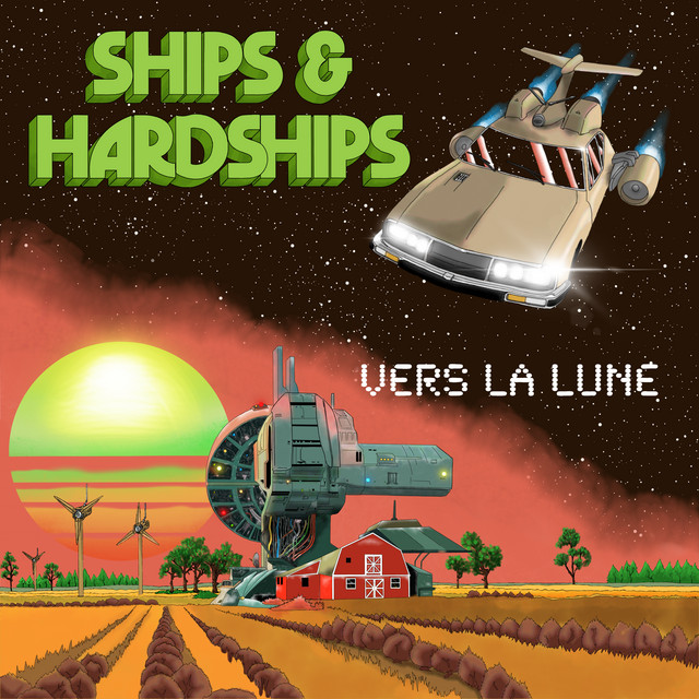 Ships & Hardships - Vers La Lune