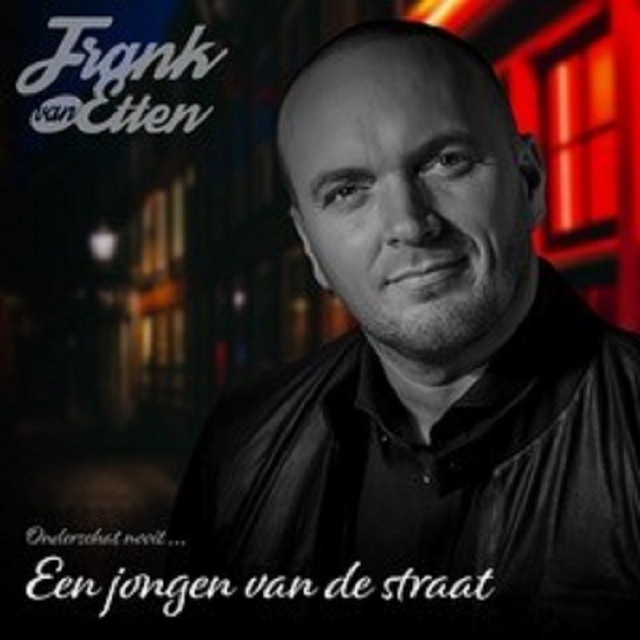 Frank Van Etten - Ik ben een jongen van de straat