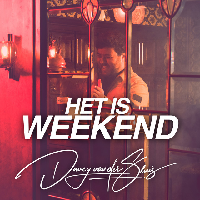 Davey Van Der Sluis - Het is weekend