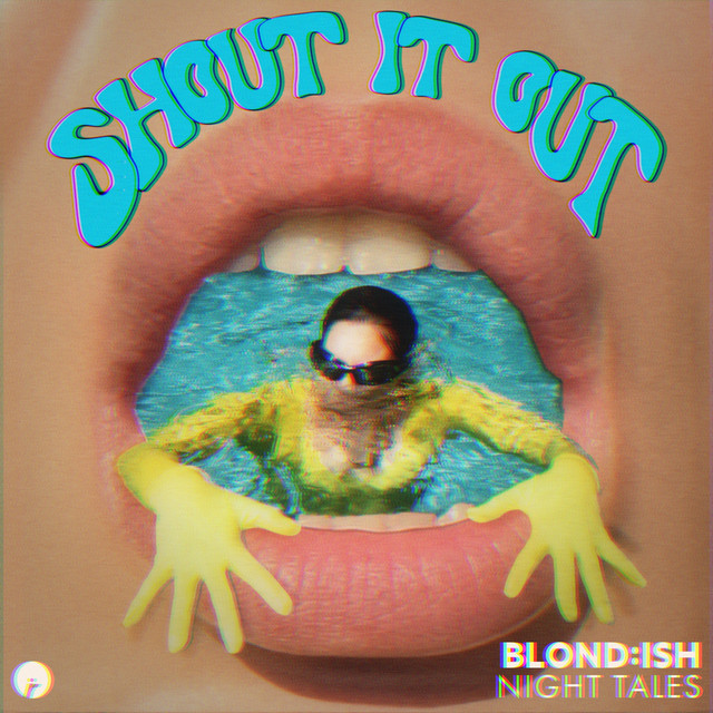 Night Tales & Blond:ish - Shout It Out