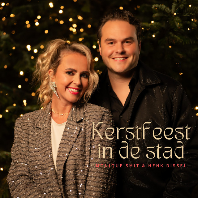 Monique Smit & Henk Dissel - Kerstfeest in de stad