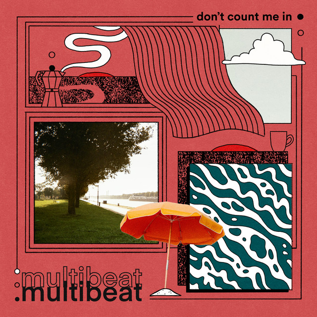 .multibeat - Don't Count Me In