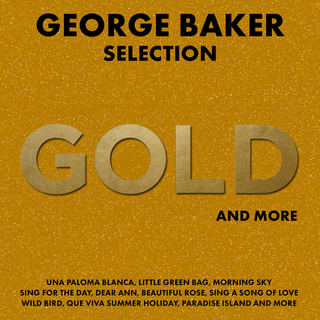 George Baker Selection - Sing A Song Of Love