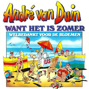 Andre Van Duin - Want Het Is Zomer