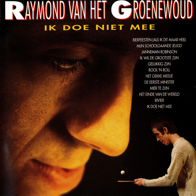 Raymond Van Het Groenewoud - Gelukkig Zijn