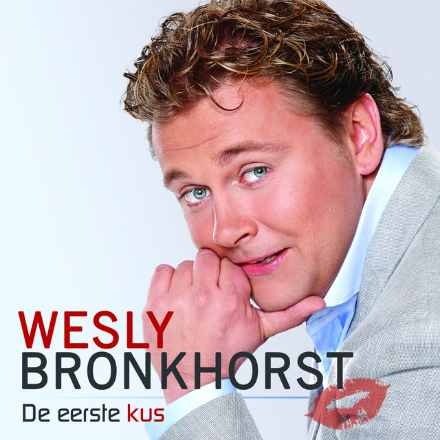 Wesly Bronkhorst - De eerste kus