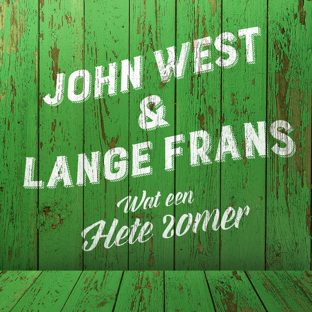 John West & Lange Frans - Wat een hete zomer