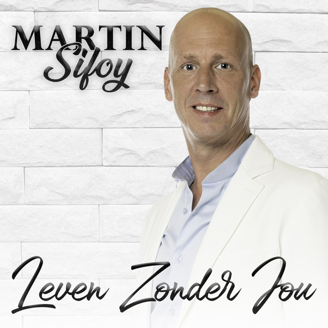 Martin Sifoy - Leven zonder jou 2.0