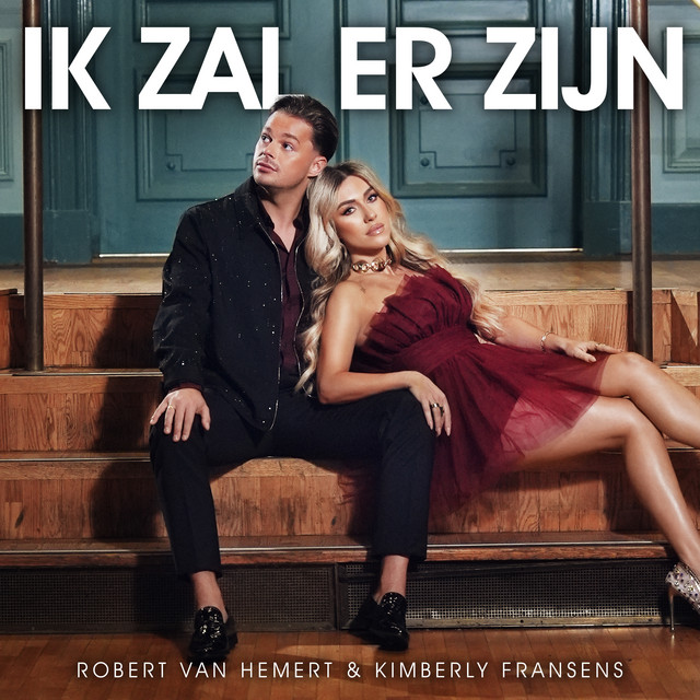 Robert Van Hemert & Kimberly Fransens - Ik zal er zijn