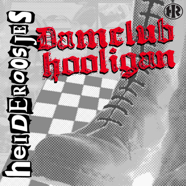 Heideroosjes - Damclub Hooligan