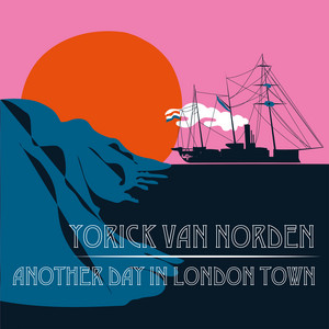 Yorick Van Norden - Another day in London Town