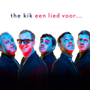 The Kik - Een Lied Voor...
