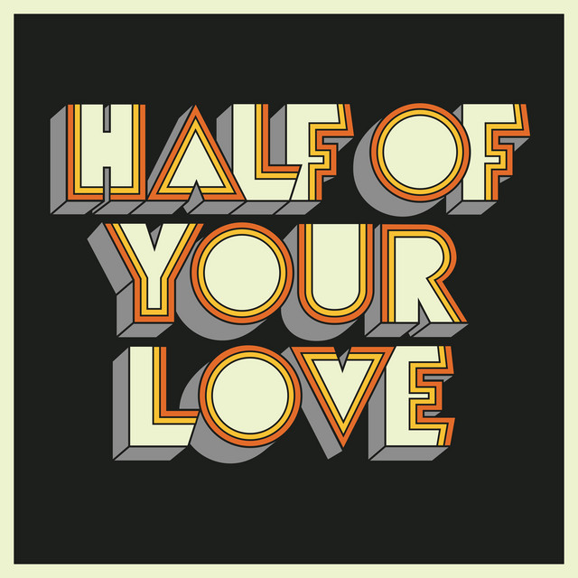 Dewolff - Half Of Your Love