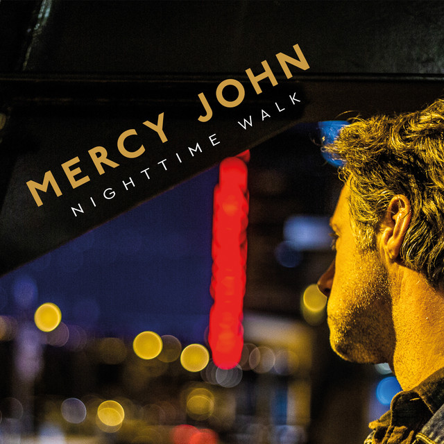Mercy John - Nighttime Walk
