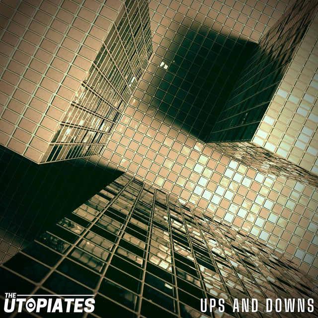 The Utopiates - Ups And Downs