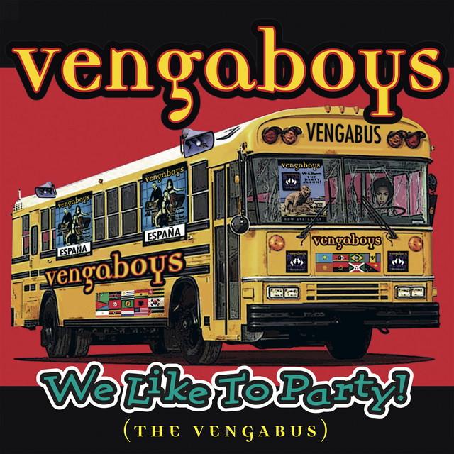Vengaboys - WE LIKE TO PARTY (THE VENGABUS)