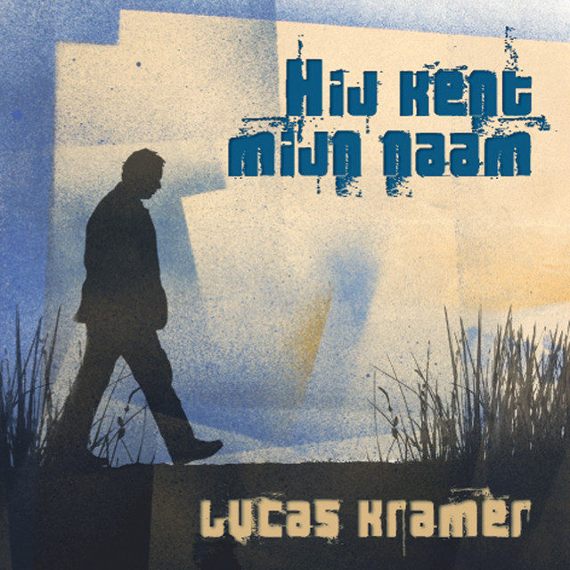 Lucas Kramer - Er is een God die hoort