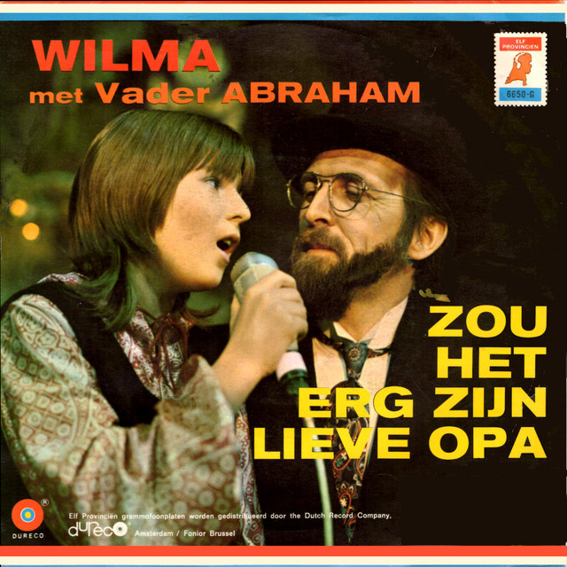 Vader Abraham & Wilma - Zou Het Erg Zijn Lieve Opa