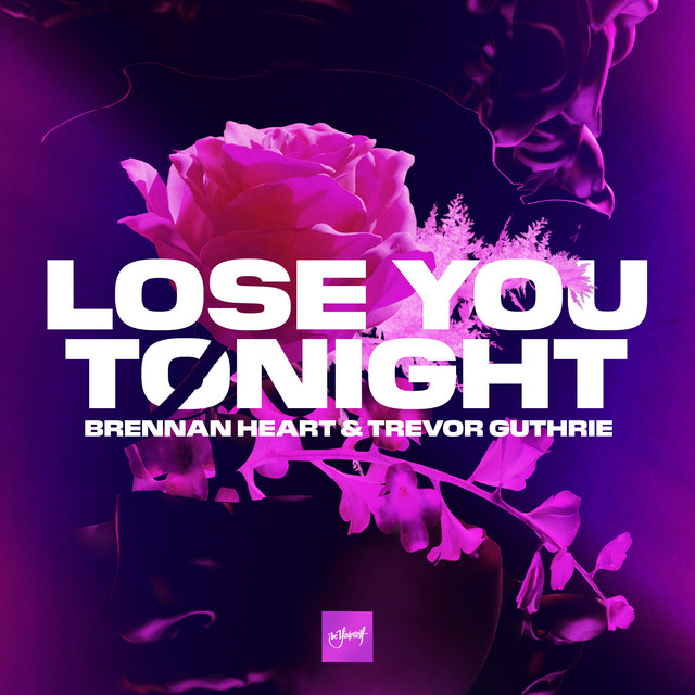 Brennan Heart - LOSE YOU TONIGHT