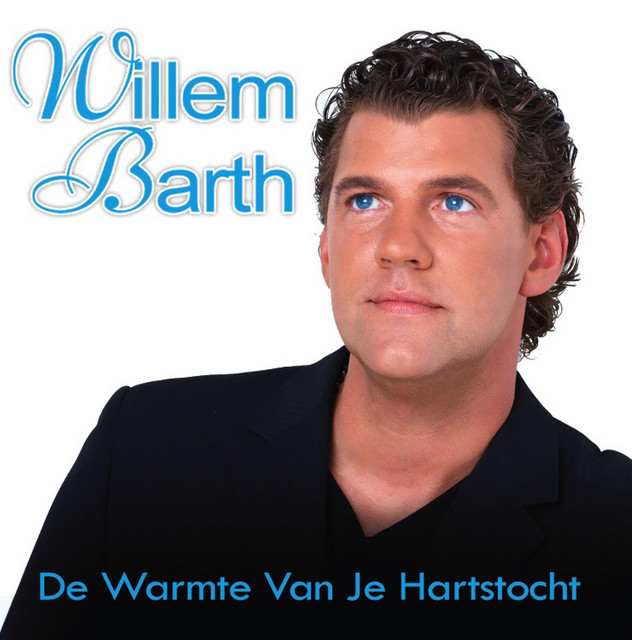 Willem Barth - De warmte van je hartstocht