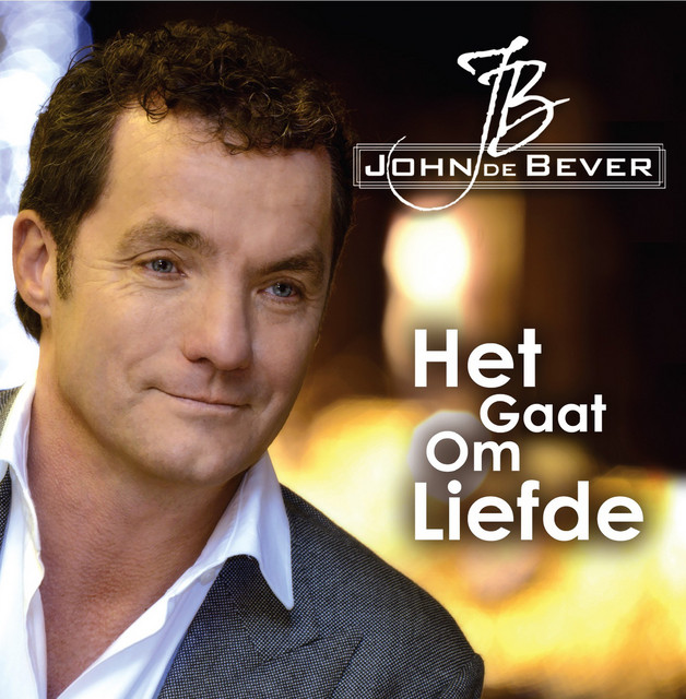 John De Bever - Het gaat om liefde