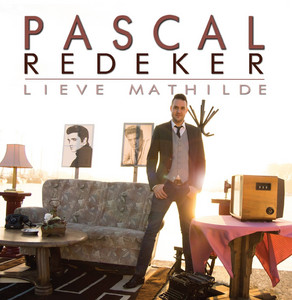 Pascal Redeker - Lieve Mathilde